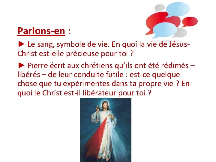 Parlons-en : ► Le sang, symbole de vie. En quoi la vie de Jésus. Parlons-en : ► Le sang, symbole de vie. En quoi la vie de Jésus.