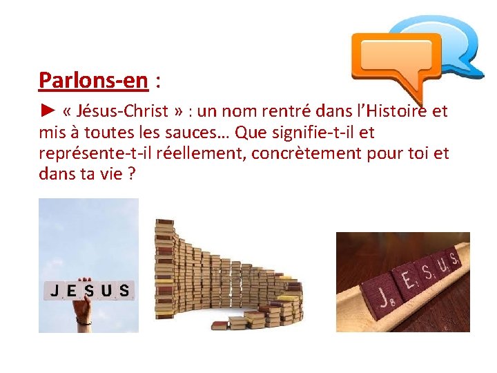 Parlons-en : ► « Jésus-Christ » : un nom rentré dans l’Histoire et mis Parlons-en : ► « Jésus-Christ » : un nom rentré dans l’Histoire et mis
