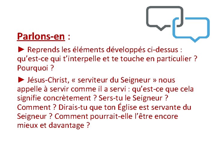 Parlons-en : ► Reprends les éléments développés ci-dessus : qu’est-ce qui t’interpelle et te Parlons-en : ► Reprends les éléments développés ci-dessus : qu’est-ce qui t’interpelle et te