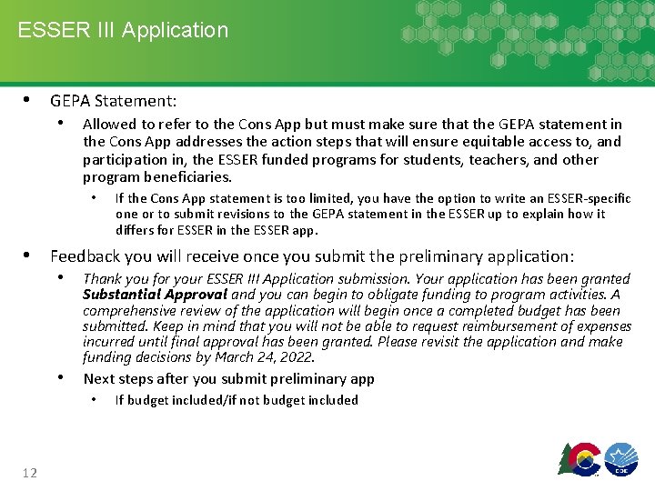 ESSER III Application • GEPA Statement: • Allowed to refer to the Cons App