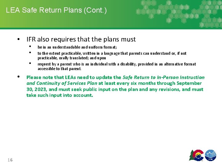 LEA Safe Return Plans (Cont. ) • IFR also requires that the plans must
