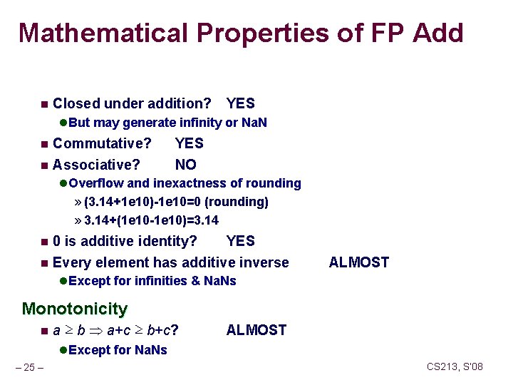 Mathematical Properties of FP Add n Closed under addition? YES l But may generate