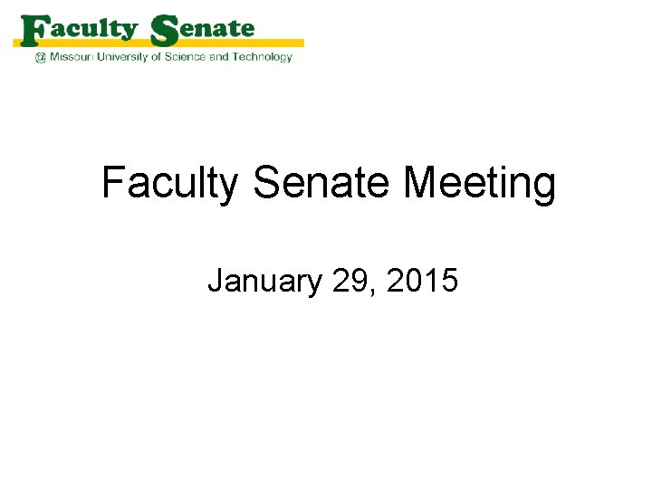 Faculty Senate Meeting January 29, 2015 