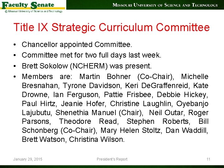 Title IX Strategic Curriculum Committee • • Chancellor appointed Committee met for two full