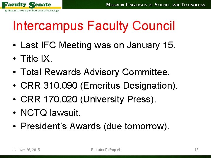 Intercampus Faculty Council • • Last IFC Meeting was on January 15. Title IX.