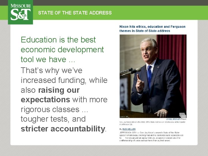 STATE OF THE STATE ADDRESS Education is the best economic development tool we have