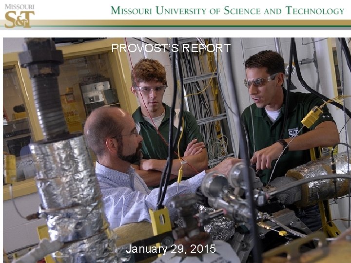 PROVOST’S REPORT January 29, 2015 