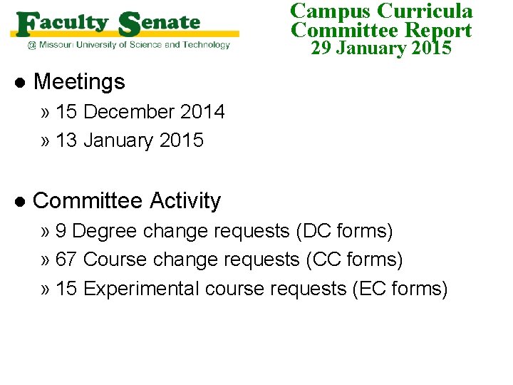 Campus Curricula Committee Report 29 January 2015 l Meetings » 15 December 2014 »