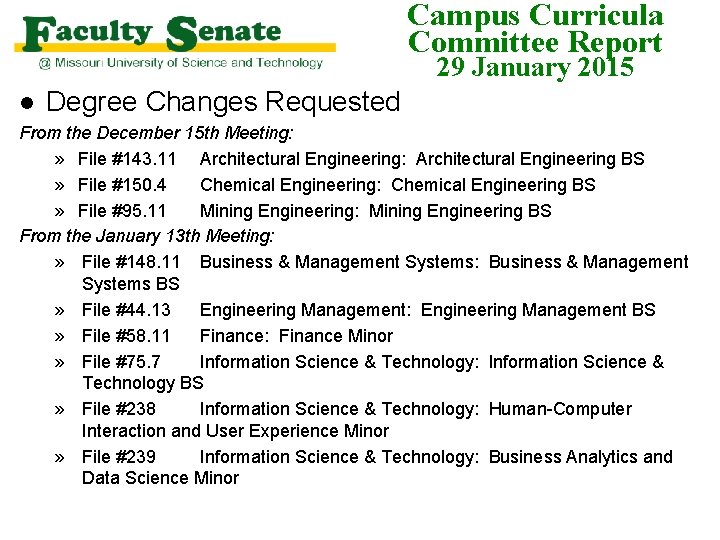 Campus Curricula Committee Report 29 January 2015 l Degree Changes Requested From the December