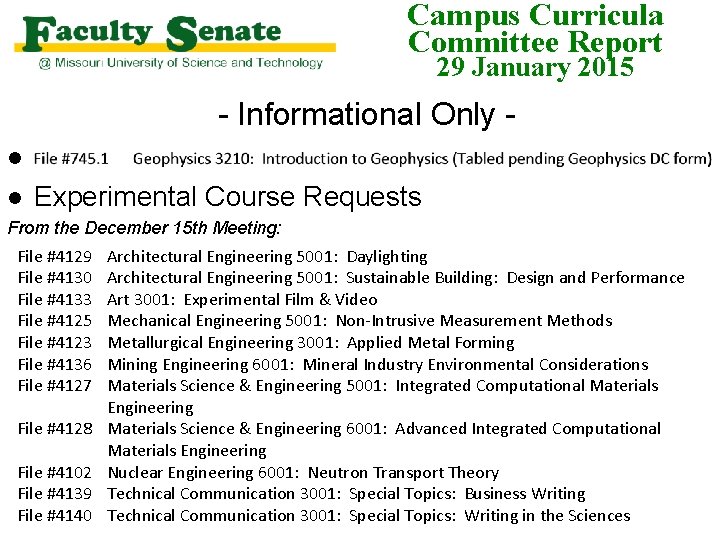 Campus Curricula Committee Report 29 January 2015 - Informational Only l l Experimental Course