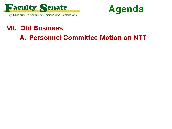 Agenda VII. Old Business A. Personnel Committee Motion on NTT 