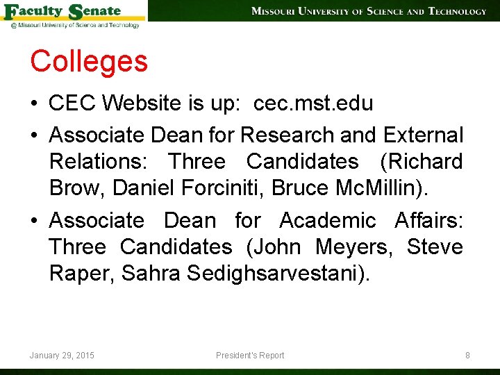 Colleges • CEC Website is up: cec. mst. edu • Associate Dean for Research