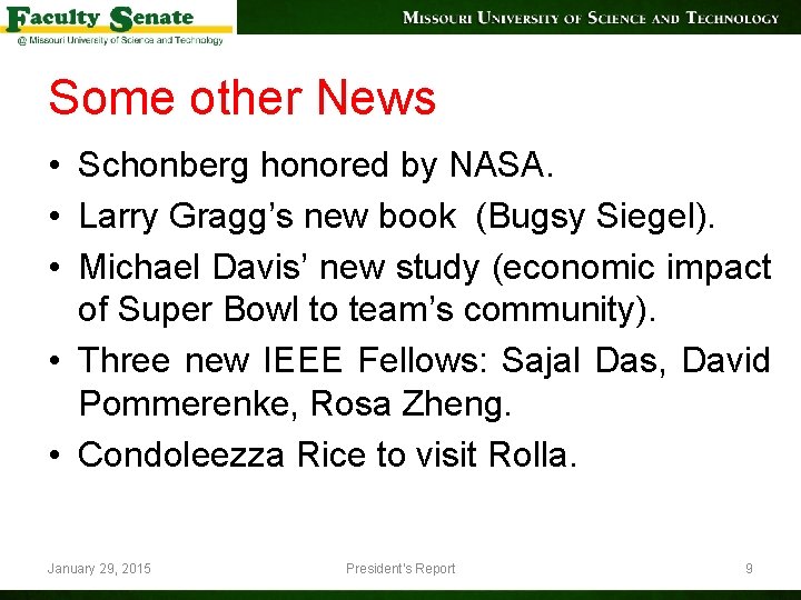 Some other News • Schonberg honored by NASA. • Larry Gragg’s new book (Bugsy