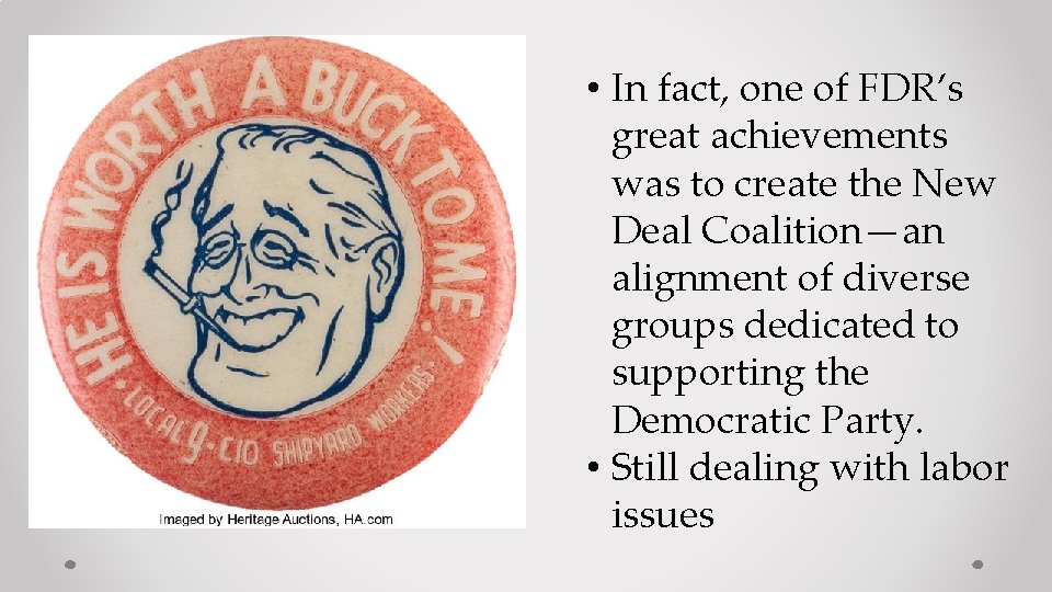  • In fact, one of FDR’s great achievements was to create the New