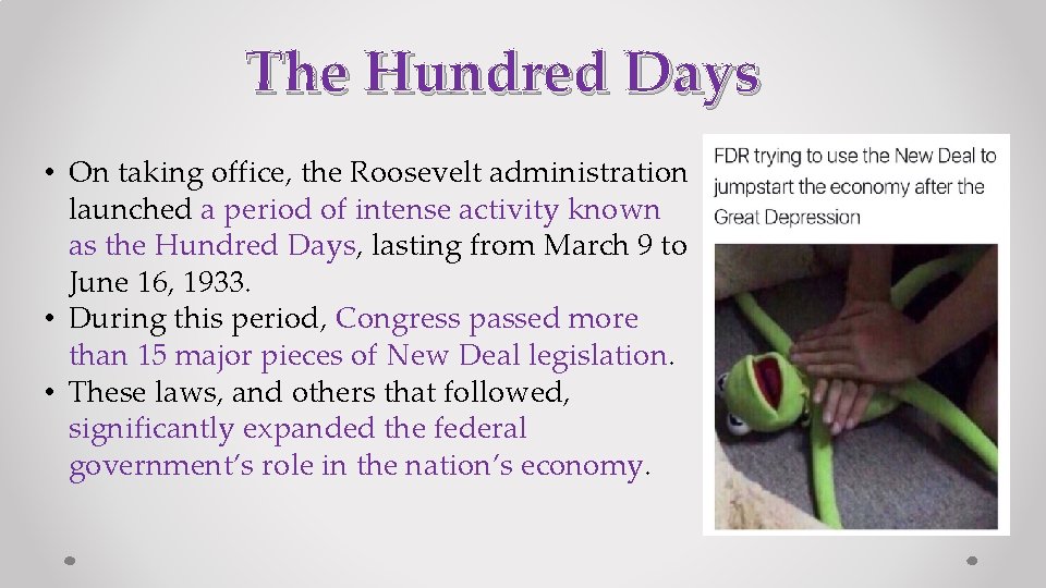 The Hundred Days • On taking office, the Roosevelt administration launched a period of