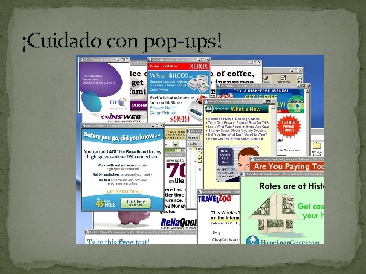 ¡Cuidado con pop-ups! 