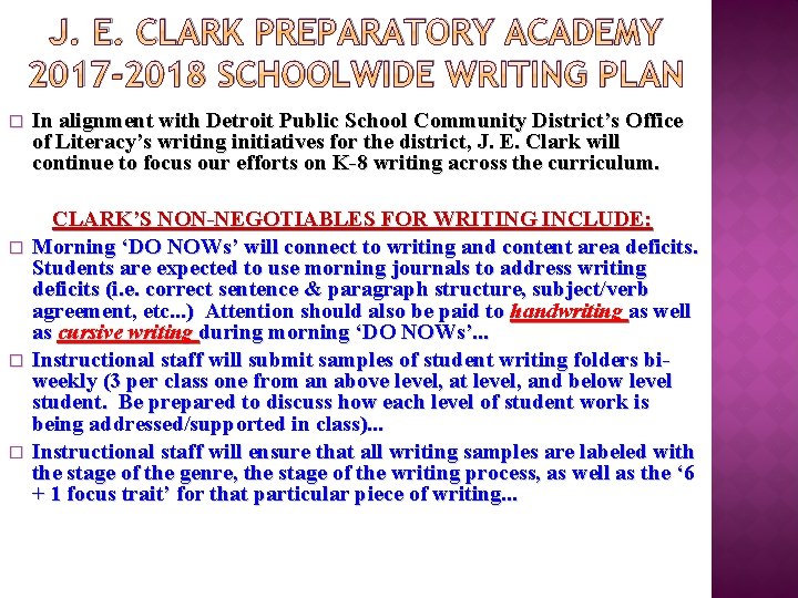 J. E. CLARK PREPARATORY ACADEMY 2017 -2018 SCHOOLWIDE WRITING PLAN � In alignment with