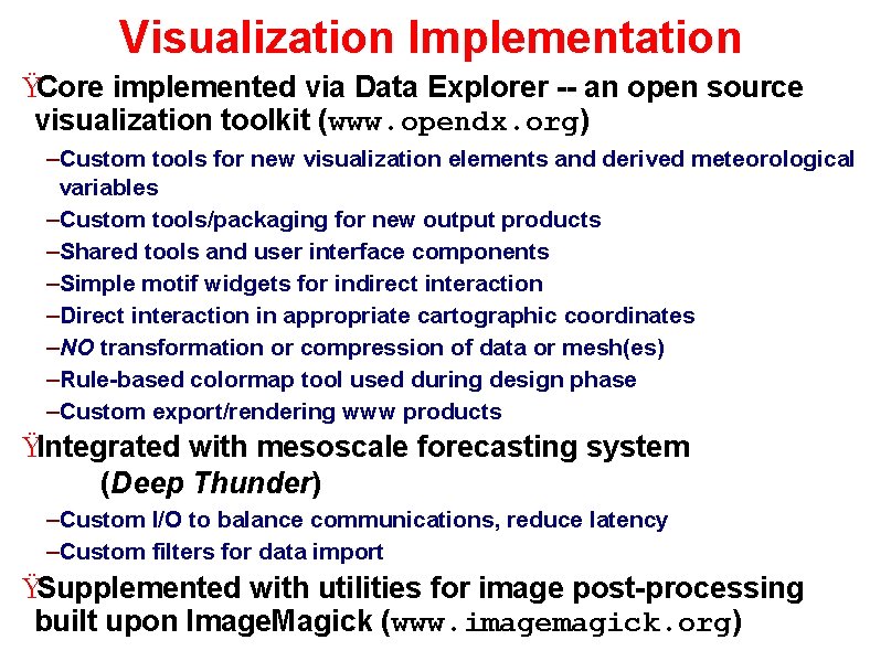 Visualization Implementation ŸCore implemented via Data Explorer -- an open source visualization toolkit (www.