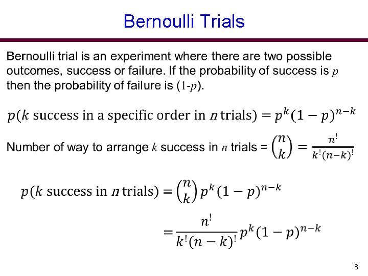 Bernoulli Trials 8 