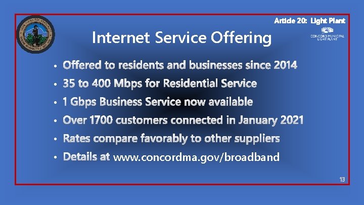 Article 20: Light Plant Internet Service Offering • • • www. concordma. gov/broadband 13