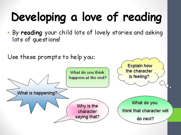 Developing a love of reading • By reading your child lots of lovely stories