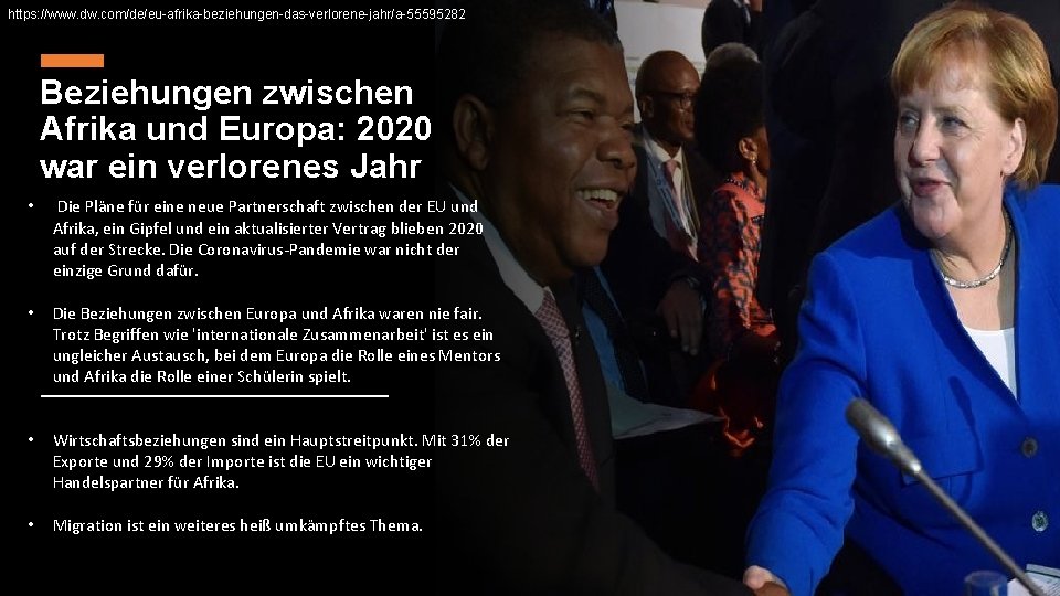 https: //www. dw. com/de/eu-afrika-beziehungen-das-verlorene-jahr/a-55595282 Beziehungen zwischen Afrika und Europa: 2020 war ein verlorenes Jahr