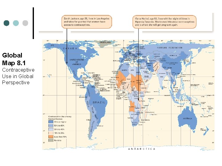 Global Map 8. 1 Contraceptive Use in Global Perspective Global Map 8. 1 Contraceptive Use in Global Perspective