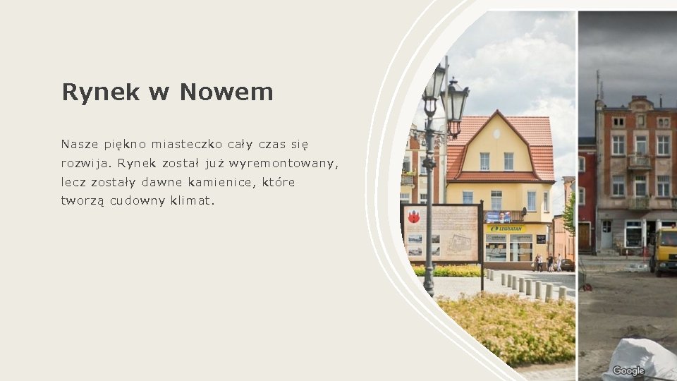 Rynek w Nowem Nasze piękno miasteczko cały czas się rozwija. Rynek został już wyremontowany,