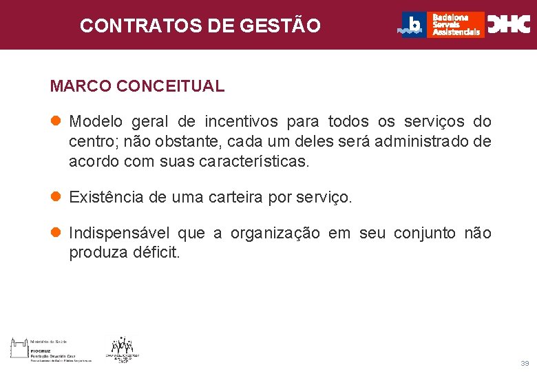 CHC Consultoria e Gestão CONTRATOS DE GESTÃO Título general da apresentação - MARCO CONCEITUAL