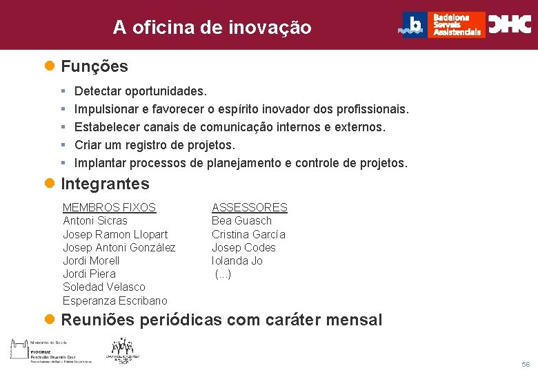 A oficina de inovação Título general da apresentação - CHC Consultoria e Gestão l