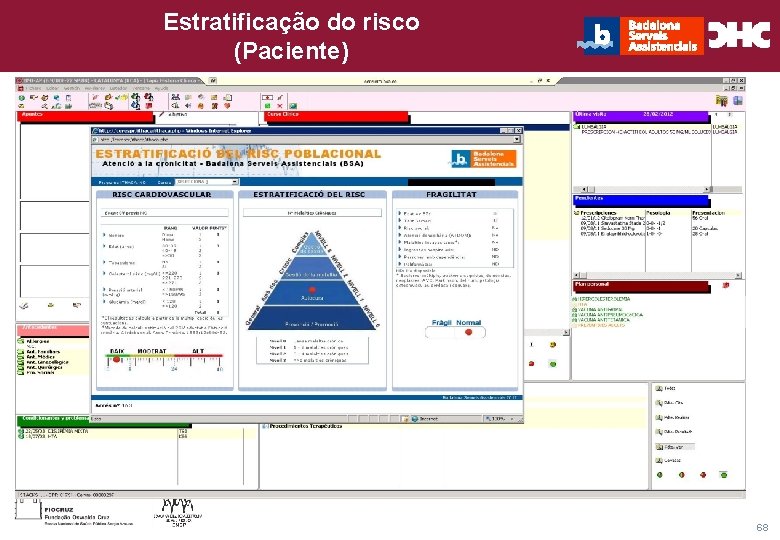 Estratificação doe Gestão risco CHC Consultoria (Paciente) Título general da apresentação - 68 