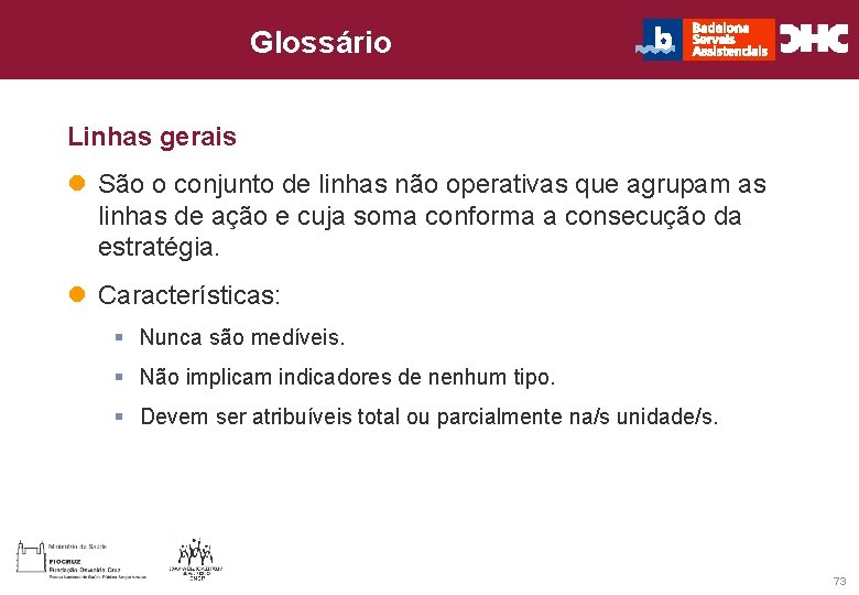 CHC Consultoria e Gestão Glossário Título general da apresentação - Linhas gerais l São