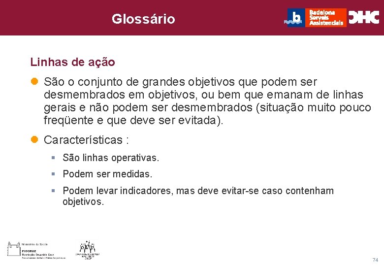 CHC Consultoria e Gestão Glossário Título general da apresentação - Linhas de ação l