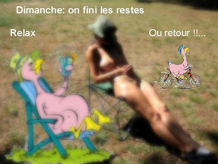 Dimanche: on fini les restes Relax Ou retour !!. . . 