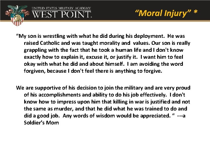 “Moral Injury” * “My son is wrestling with what he did during his deployment.