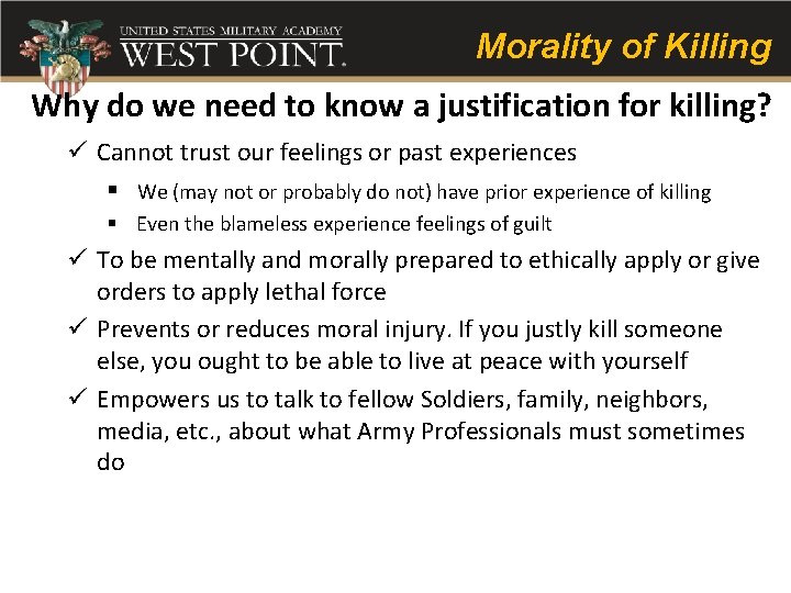 Morality of Killing Why do we need to know a justification for killing? ü