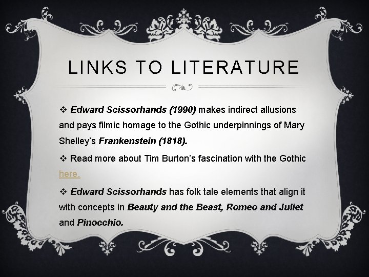 LINKS TO LITERATURE v Edward Scissorhands (1990) makes indirect allusions and pays filmic homage