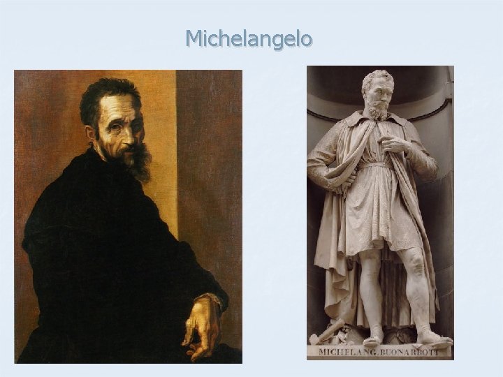 Michelangelo Michelangelo
