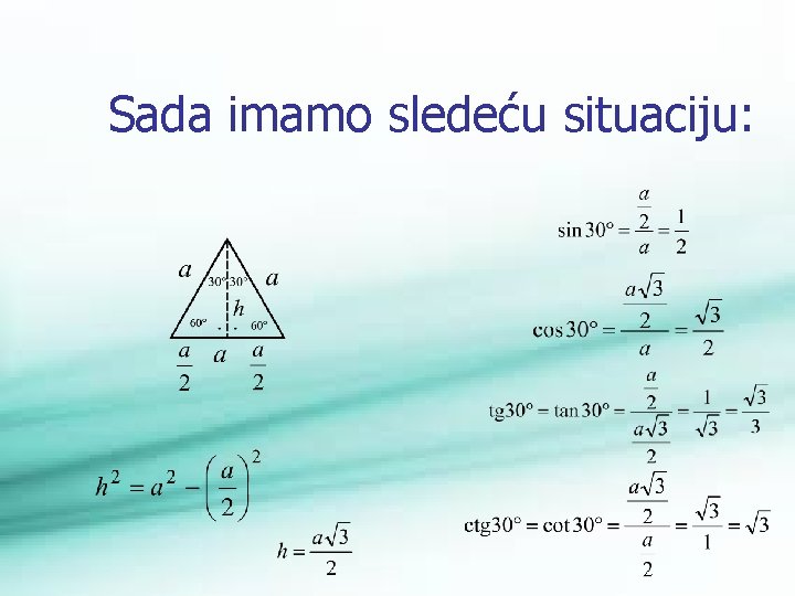 Sada imamo sledeću situaciju: 