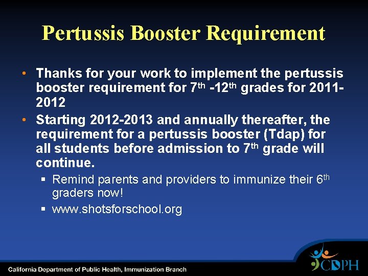 Pertussis Booster Requirement • Thanks for your work to implement the pertussis booster requirement