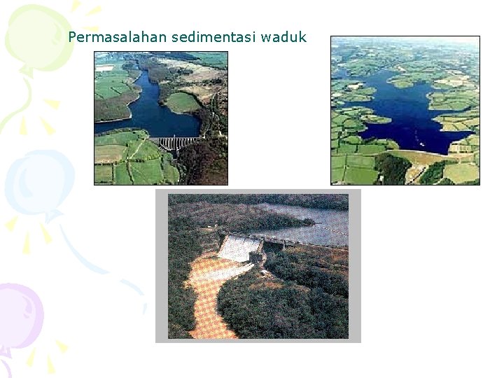 Permasalahan sedimentasi waduk 