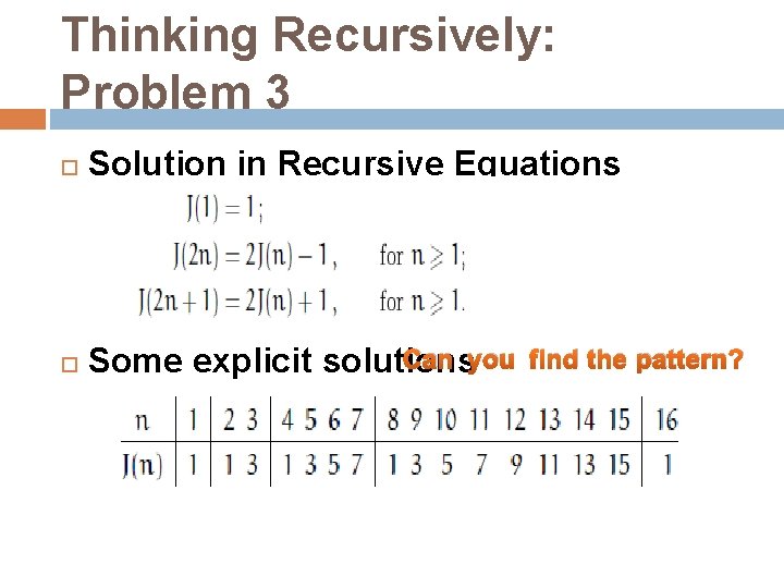Thinking Recursively: Problem 3 Solution in Recursive Equations Can you Some explicit solutions find