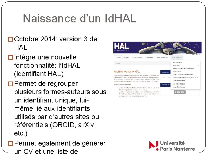 Naissance d’un Id. HAL � Octobre 2014: version 3 de HAL � Intègre une