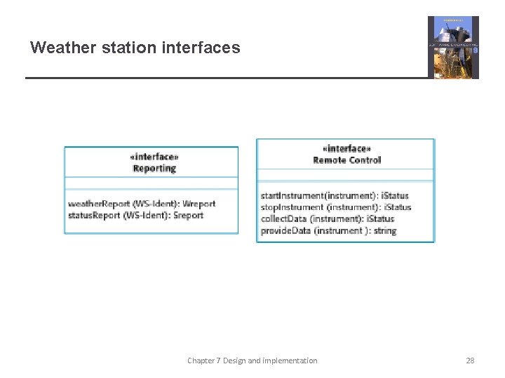 Weather station interfaces Chapter 7 Design and implementation 28 