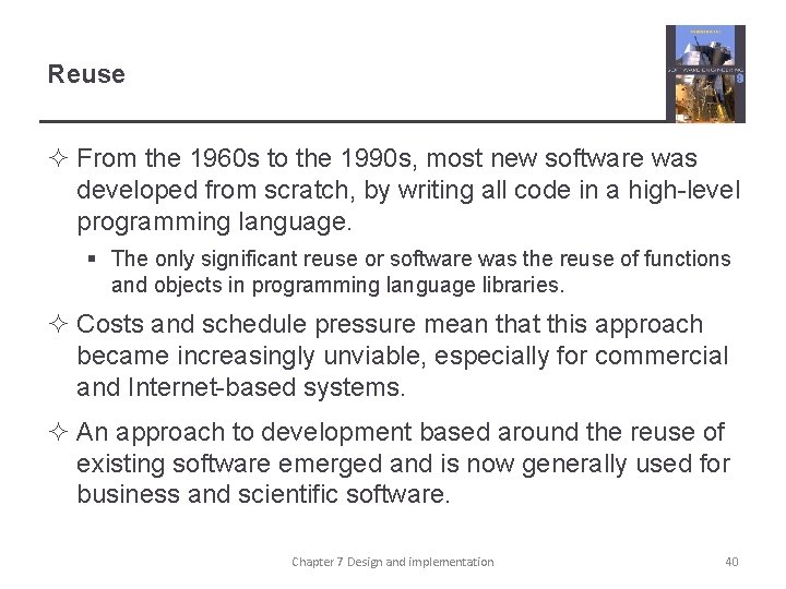 Reuse ² From the 1960 s to the 1990 s, most new software was