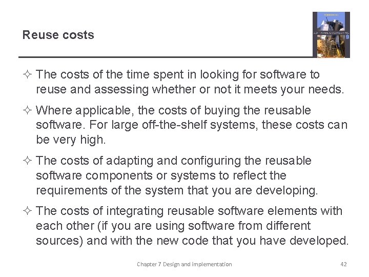 Reuse costs ² The costs of the time spent in looking for software to