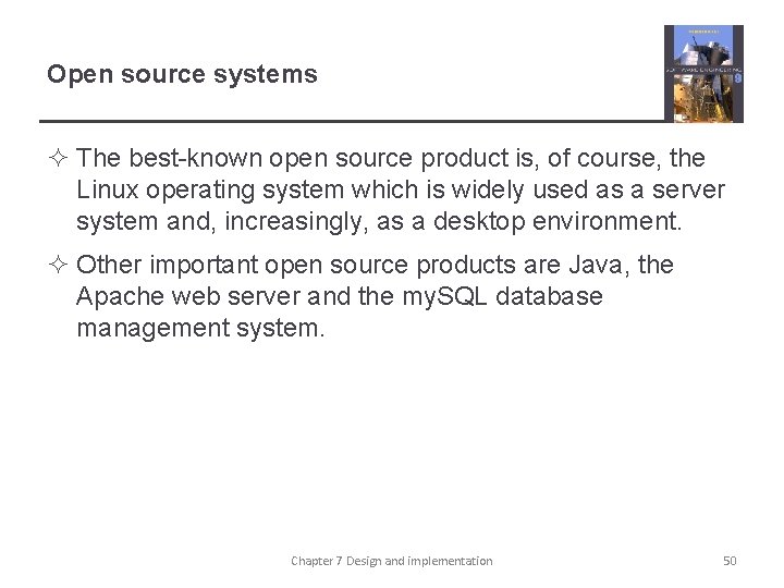 Open source systems ² The best-known open source product is, of course, the Linux