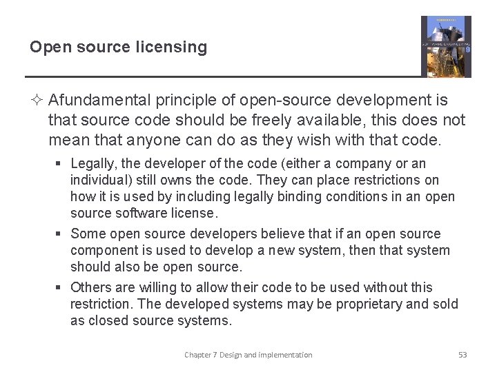 Open source licensing ² Afundamental principle of open-source development is that source code should