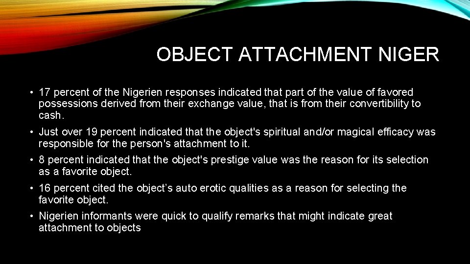 OBJECT ATTACHMENT NIGER • 17 percent of the Nigerien responses indicated that part of