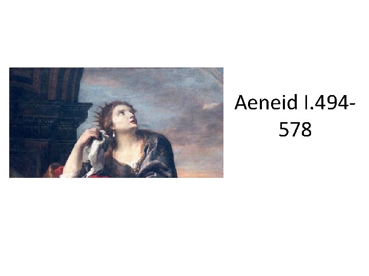 Aeneid I. 494578 